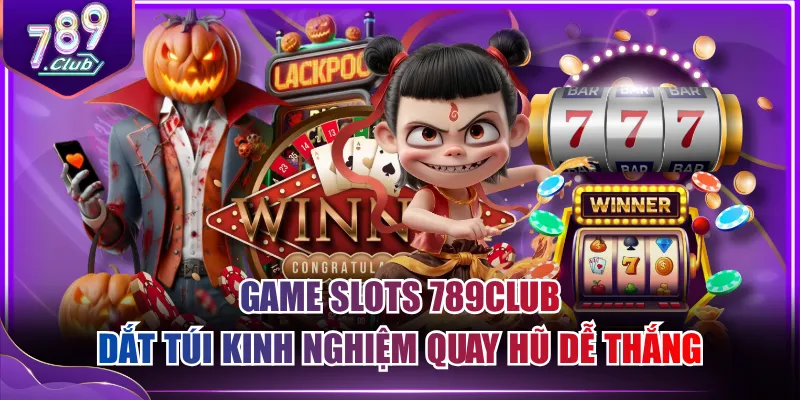 Game slots 789CLUB