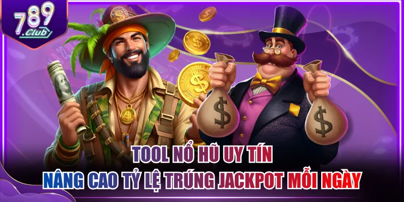 Tool nổ hũ